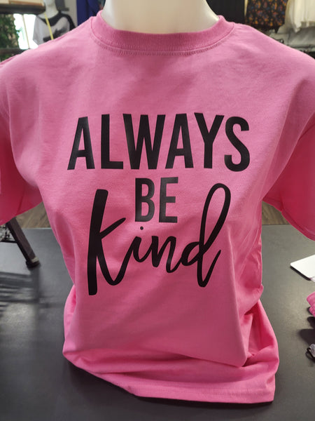 Always be Kind- Youth Med pink