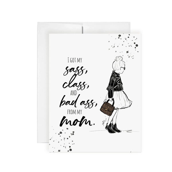Mom Sass Greeting Card - Mother's Day/Birthday